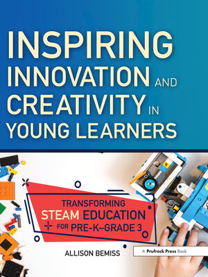 cover image of Inspiring Innovation and Creativity in Young Learners
